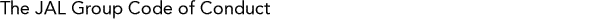 The JAL Group Code of Conduct