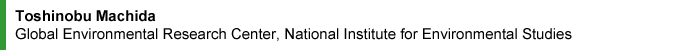 Toshinobu Machida, Global Environmental Research Center, National Institute for Environmental Studies