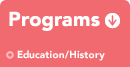 Programs Education/History