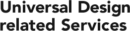 Universal Design related Services