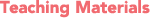 Teaching Materials