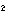 2