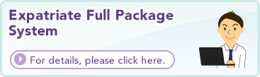 Expatriate Full Package System  For details, please click here.